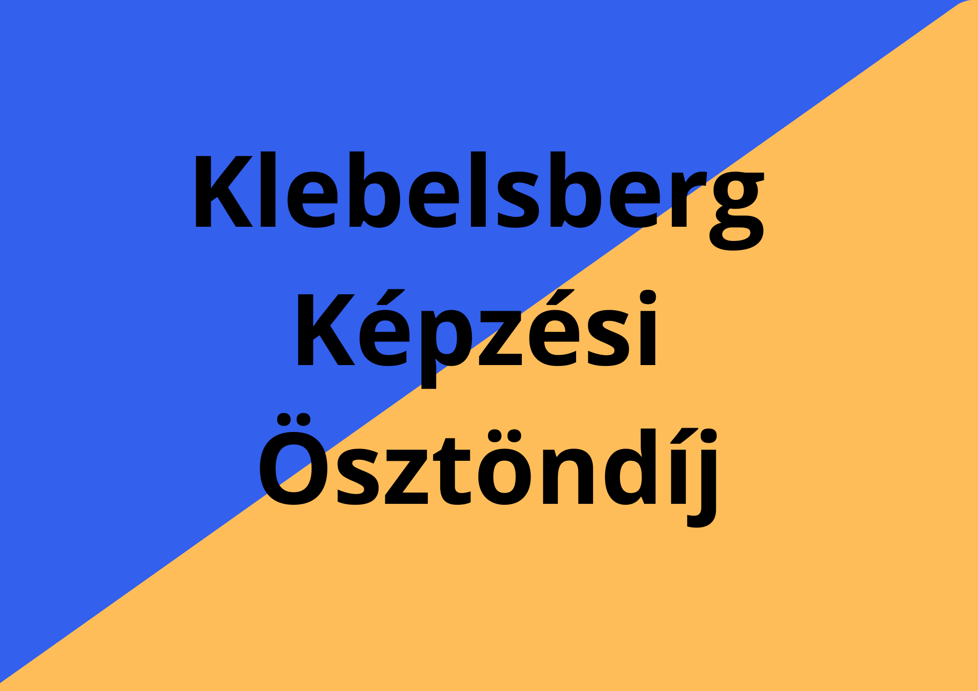 A 2024/2025-ös tanévben is lehet pályázni a megújult Klebelsberg Képzési Ösztöndíjra